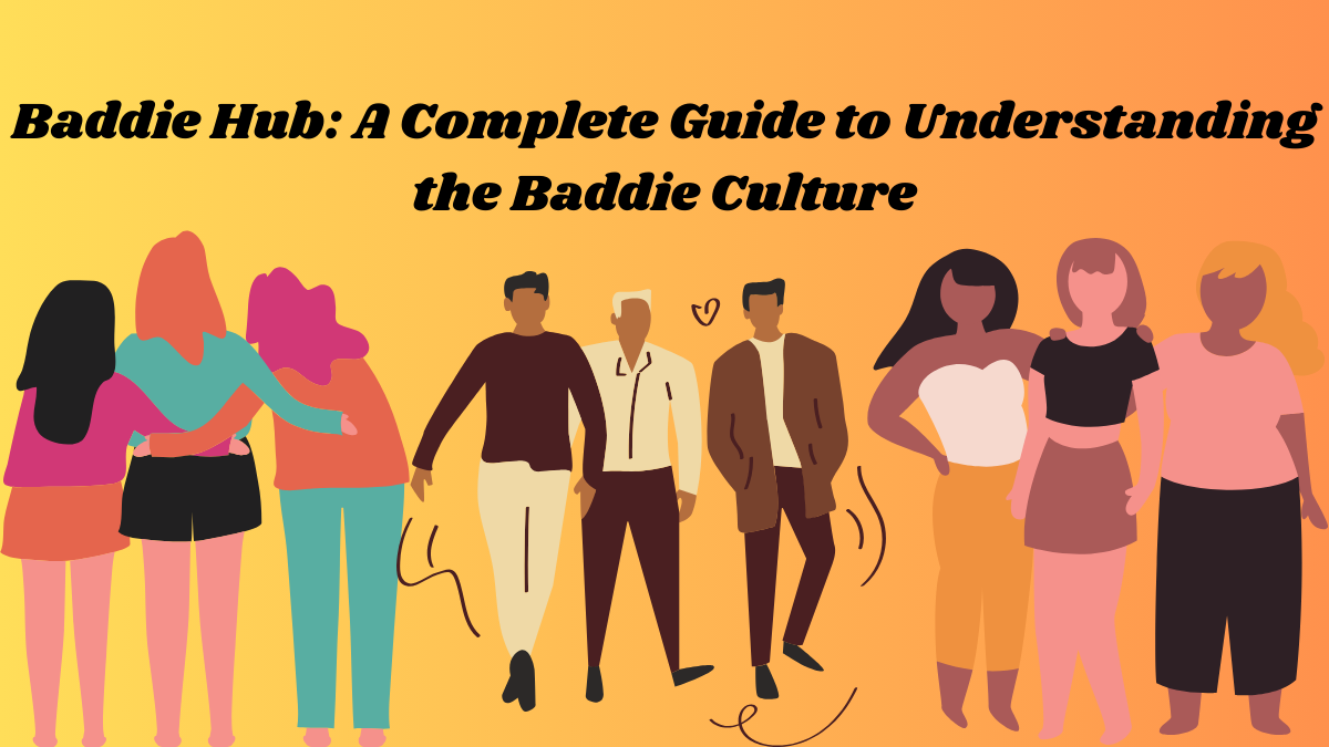 What is BaddieHub: Single Guide for you